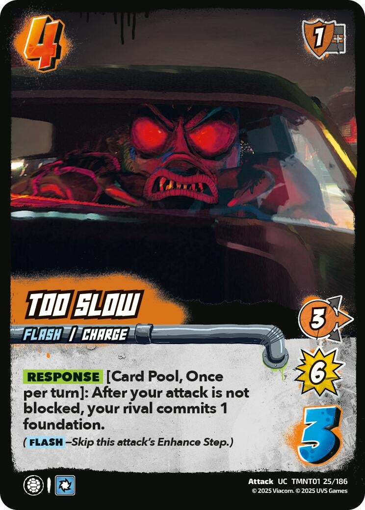 Too Slow (TMNT01 25/186) (Teenage Mutant Ninja Turtles)