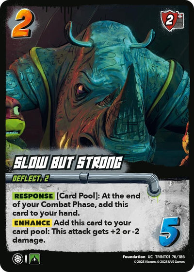Slow but Strong (TMNT01 76/186) (Teenage Mutant Ninja Turtles)