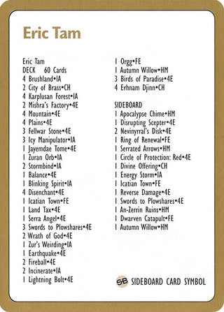 1996 Eric Tam Decklist Card [WCD] - MTG Single