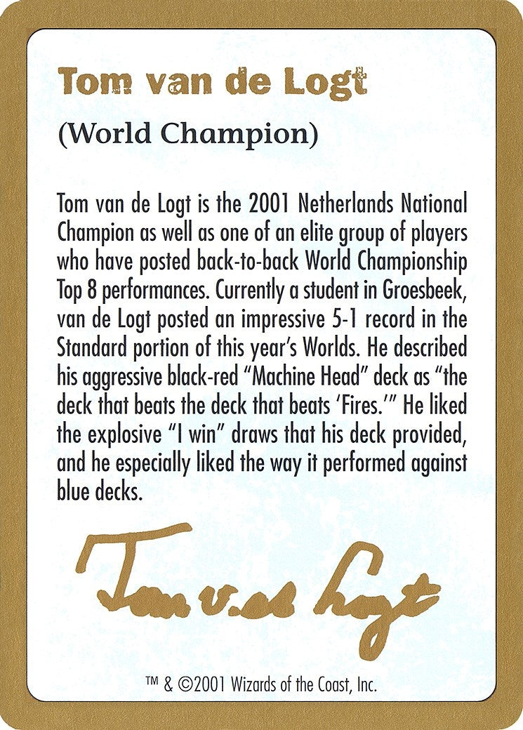 2001 Tom van de Logt Biography Card [WCD] - MTG Single