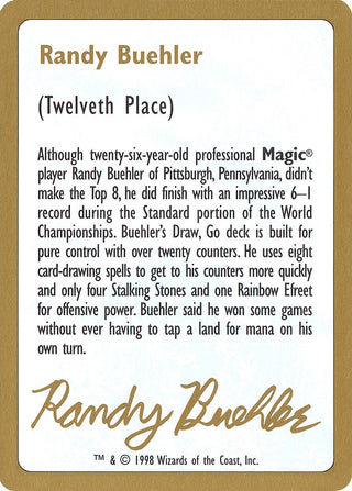 1998 Randy Buehler Biography Card [WCD] - MTG Single