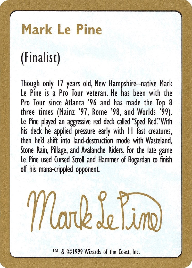 1999 Mark Le Pine Biography Card [WCD] - MTG Single
