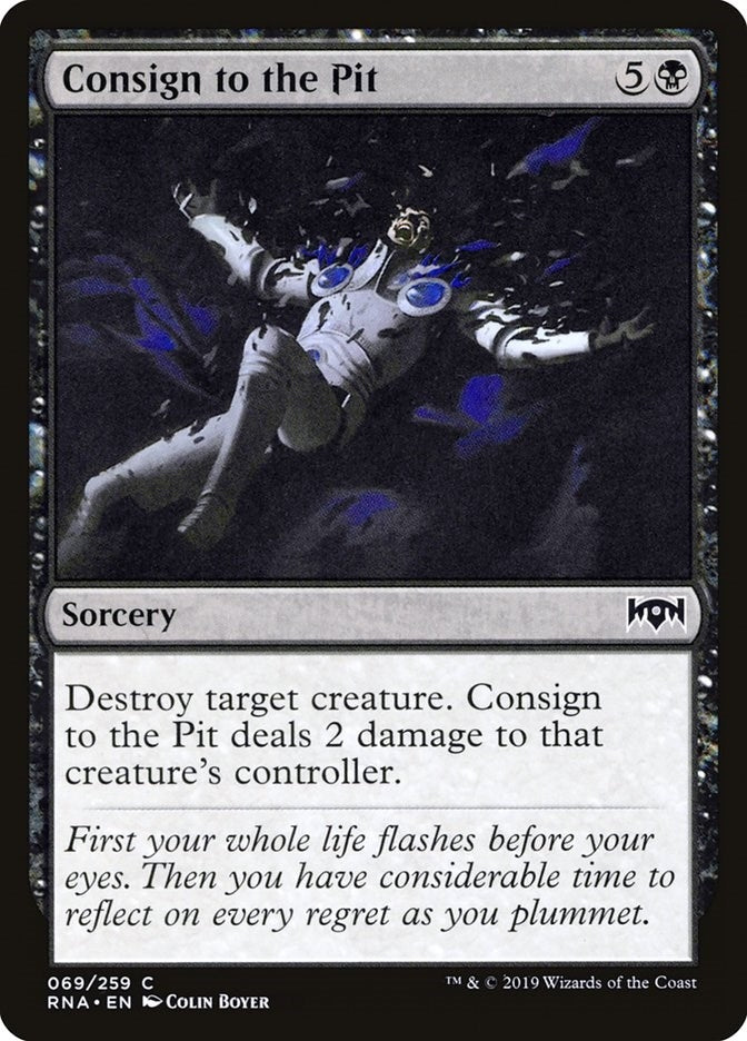 Consign to the Pit (69) [RNA] - MTG Single