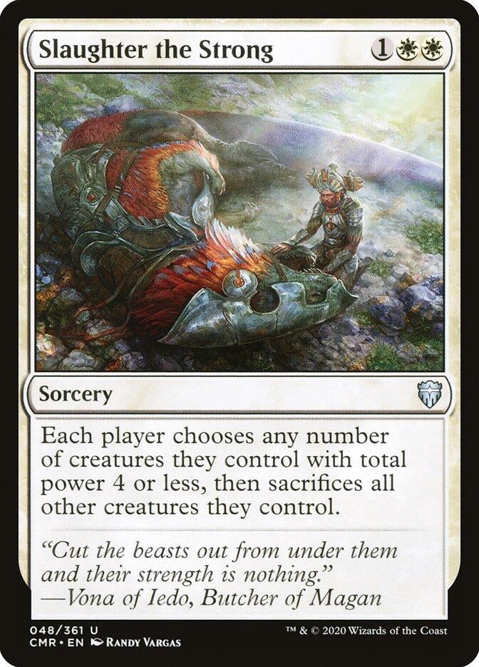 Slaughter the Strong (48) [CMR] - MTG Single