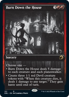 Burn Down the House (131) [DBL] - MTG Single