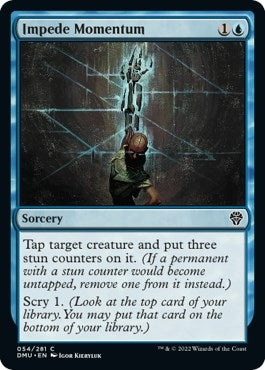 Impede Momentum (54) [DMU]