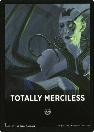 Totally Merciless Theme Card (0) [DMU] - MTG Single