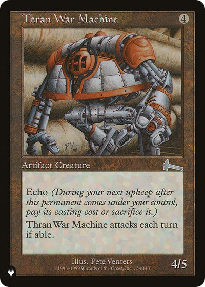 Thran War Machine (134) [LIST]