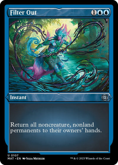 Filter Out (Foil Etched) (107) [MAT]