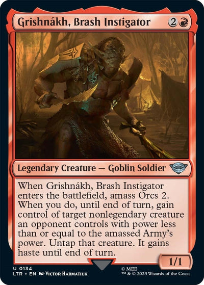 Grishnakh, Brash Instigator (134) [LTR]