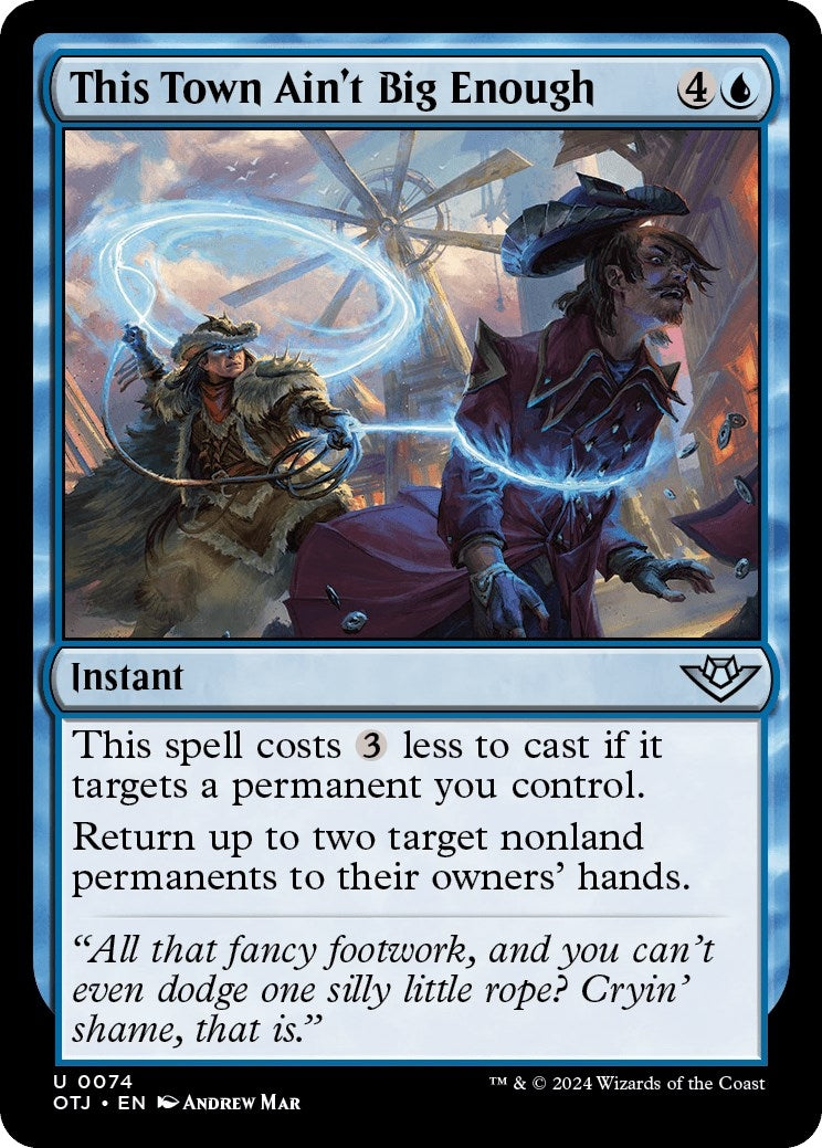 This Town Ain’t Big Enough (74) [OTJ] - MTG Single