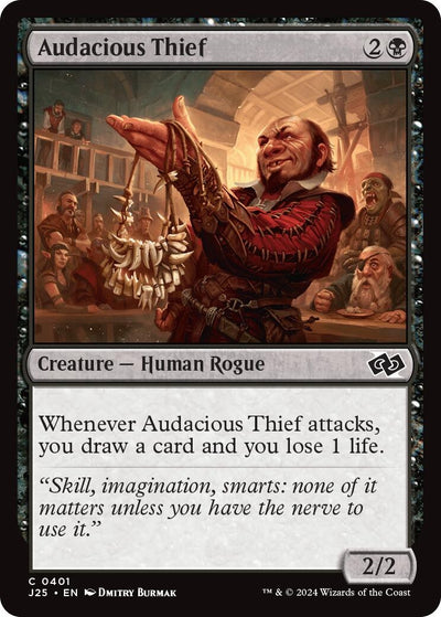Audacious Thief (401) [J25]