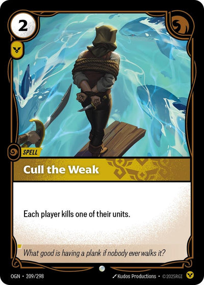 Cull the Weak (209/298) (Origins)