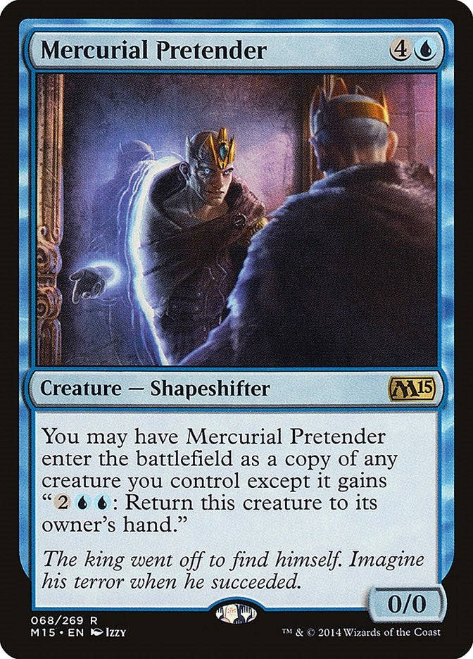 Mercurial Pretender (68) [M15] - MTG Single